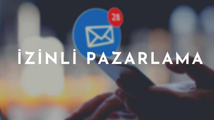 İzinli Pazarlama Nedir